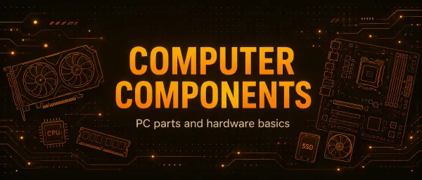 Computer components